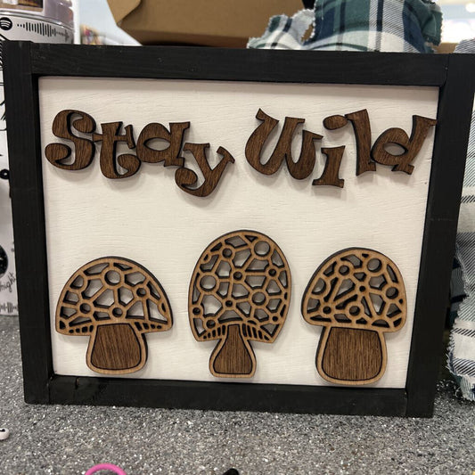 Stay wild framed sign