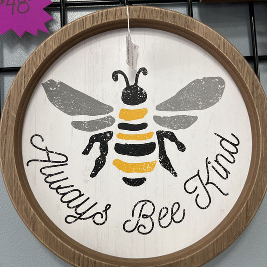 Always bee kind round sign