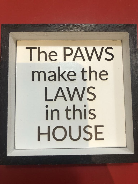 Snarky signs - paws laws