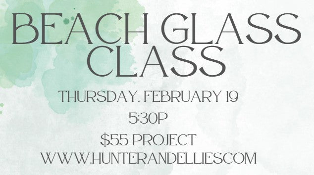 Beach Glass Class - February 19