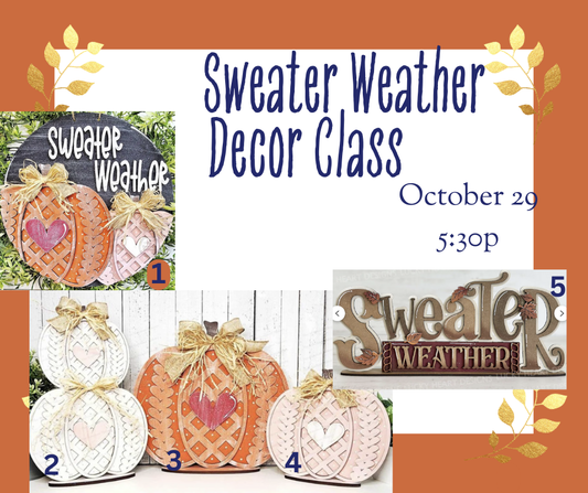 Sweater Weather Decor Class - Oct 29